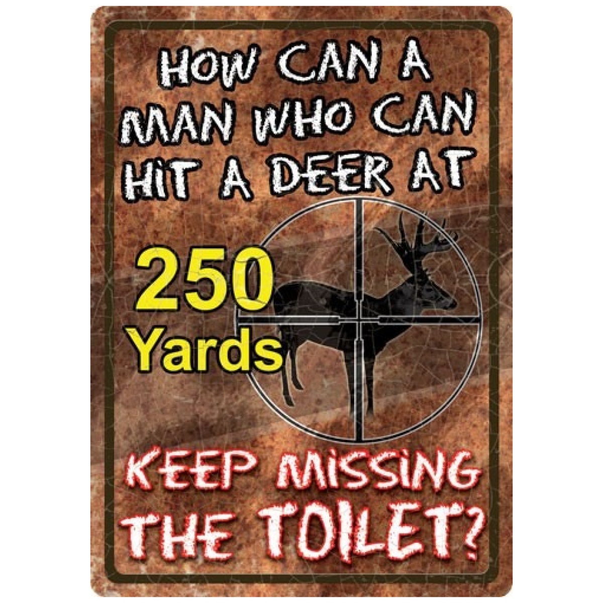 1597. Jpg - rivers edge sign 12"x17" - "how can a man" - 1597